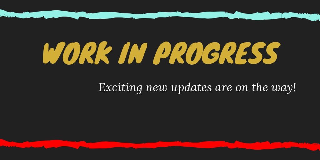 New Updates on the Way (September 26, 2019)