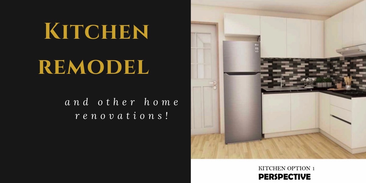 Kitchen Remodel (And Other Home Renovations)